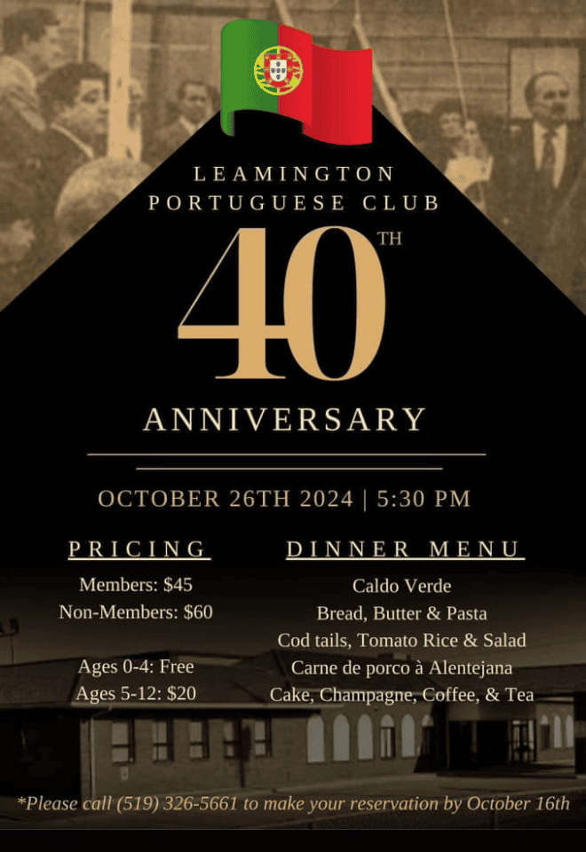 A flyer promoting the 40th anniversary event of the Leamington Portuguese Club on October 26th, 2024, featuring event details, pricing, and dinner menu.